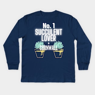 The No.1 Succulent Lover In Cornwall Kids Long Sleeve T-Shirt